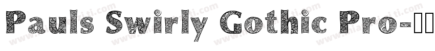 Pauls Swirly Gothic Pro字体转换